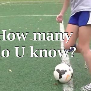 20 soccer dribbling drills:  How many do U know?