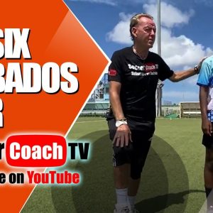 Day 6 of the SoccerCoachTV summer tour in Barbados.