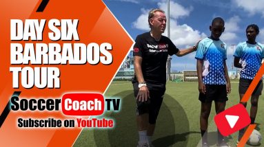 Day 6 of the SoccerCoachTV summer tour in Barbados.