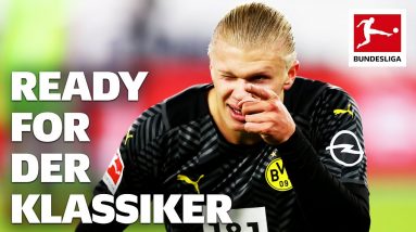 Erling Haaland is ready to beat Bayern | Der Klassiker