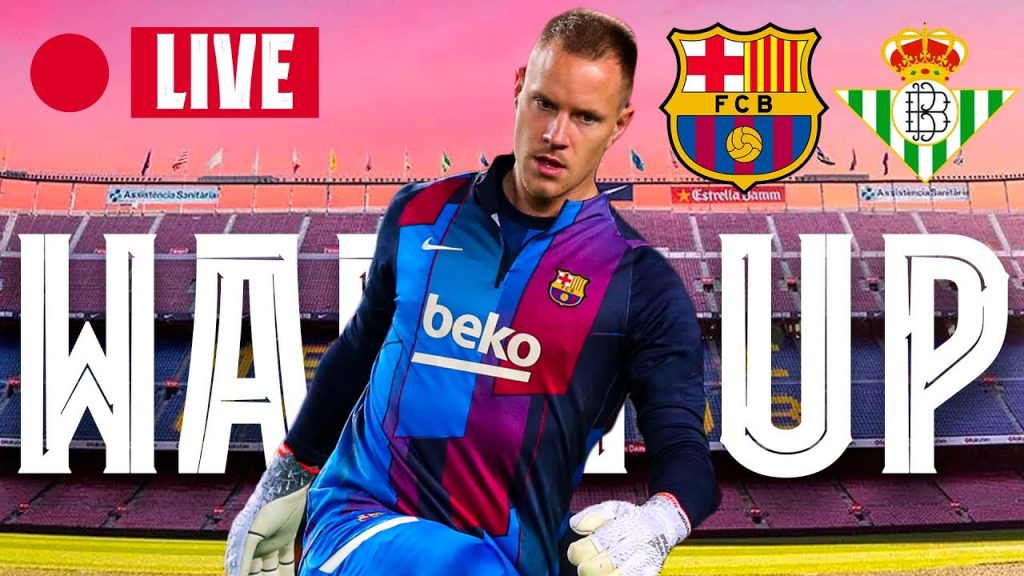 🔴  BARÇA - BETIS | WARM UP LIVE ⚽