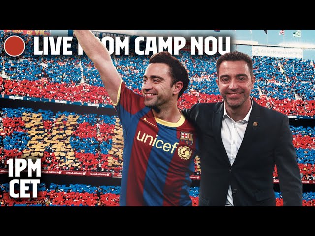 🔴 LIVESTREAM: XAVI's PRESENTATION FROM CAMP NOU
