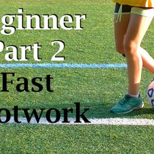 Fast Feet Beginner Soccer Drills (Part 2)