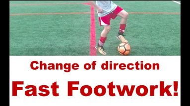 Fast Feet Soccer Skills: Change Directions Fast!