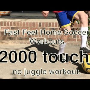 Fast Feet's 2000 Touch No Juggle Ball Mastery Marathon Workout