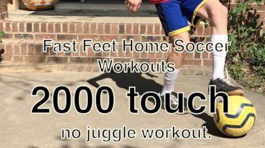 Fast Feet's 2000 Touch No Juggle Ball Mastery Marathon Workout