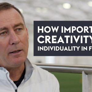 How important is creativity and individuality in football? - René Meulensteen