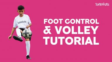 Foot Control and Volley Tutorial on TopTekkers ⚽️📱