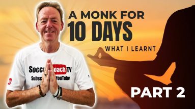 SoccerCoachTV- A Monk for 10 Days