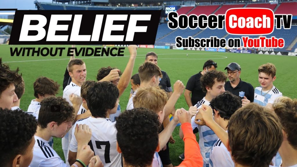 SoccerCoachTV - Belief without Evidence.
