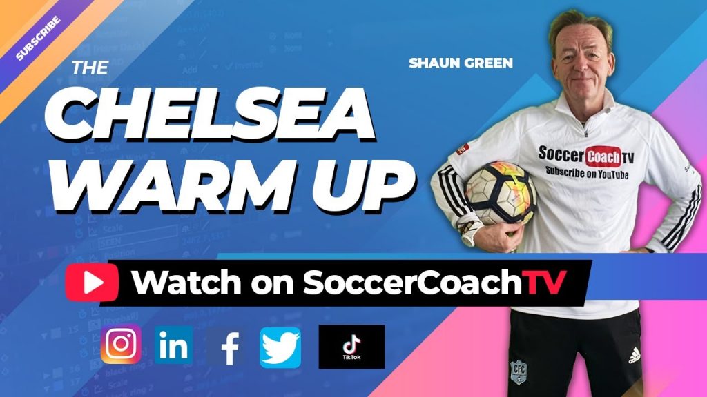 SoccerCoachTV -The Chelsea Warm Up.