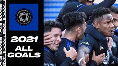 CF MONTRÉAL: All 2021 Goals