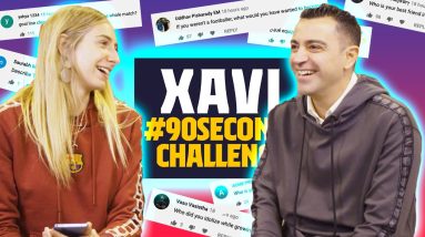 BEST PLAYER YOU'VE EVER PLAYED AGAINST? |  XAVI FACES THE #90SECONDSCHALLENGE