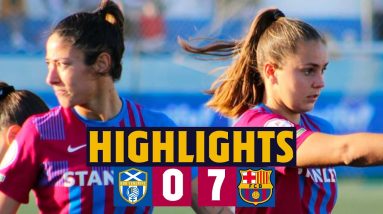 GRANADILLA 0 - 7 BARÇA | HIGHLIGHTS 💥 ⚽