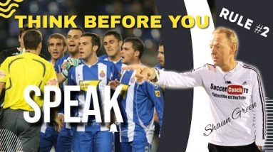 SoccerCoachTV - Rule #2. Think Before You Speak.