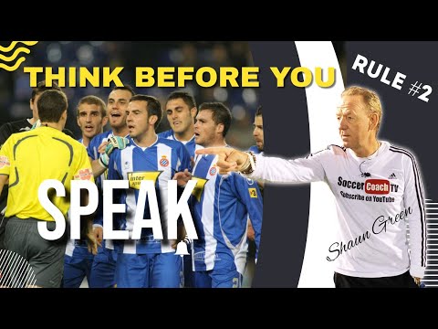 SoccerCoachTV - Rule #2. Think Before You Speak.