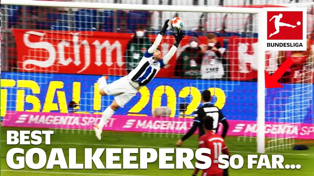The Top 5 Goalkeepers Of 2021/22 So Far
