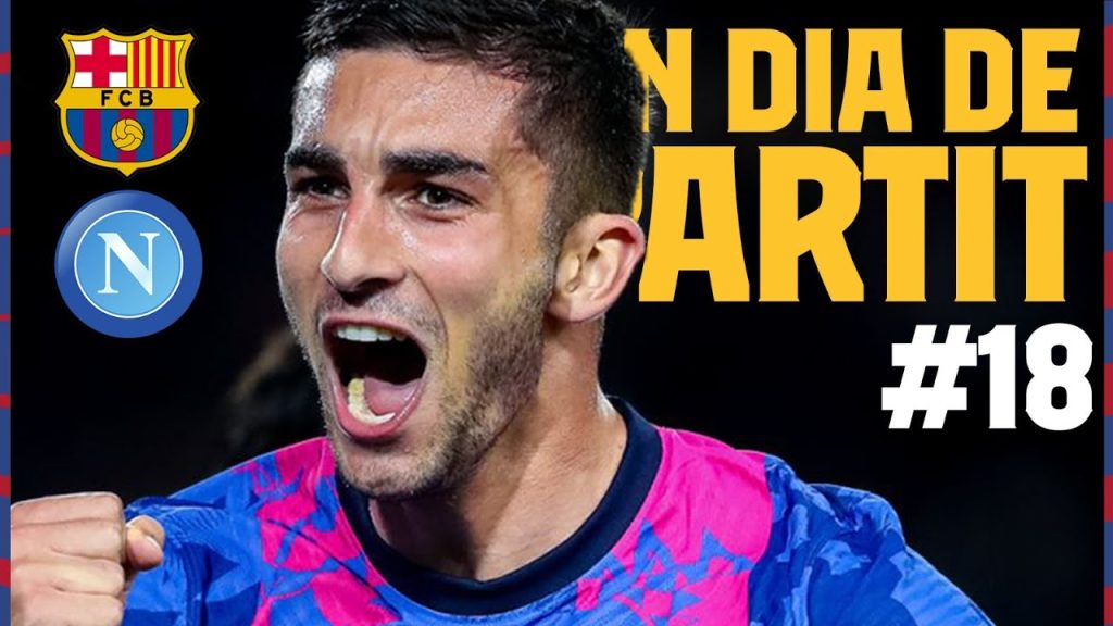 🔥 BARÇA 1-1 NAPOLI, GREAT GAME, BAD LUCK IN FRONT OF GOAL | UN DIA DE PARTIT (EPISODE 18)