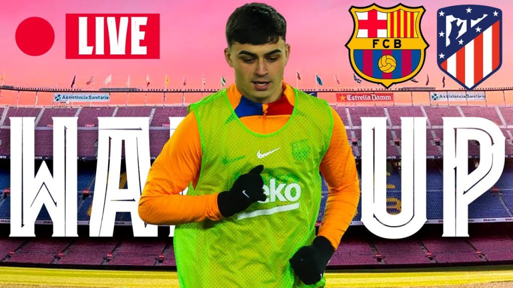 🔴  BARÇA - ATLÉTICO MADRID | WARM UP LIVE ⚽