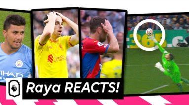 Jota should SCORE! Raya reacts to best saves vs Liverpool, Man City & Crystal Palace | Uncut