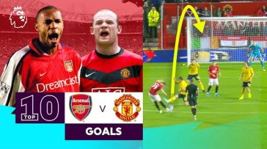 10 AMAZING Arsenal vs Manchester United Goals | Premier League