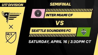 U17 GA Cup: Inter Miami CF vs Seattle Sounders FC | April 16, 2022 | FULL GAME