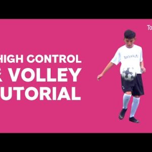 Thigh Control & Volley Tutorial on TopTekkers ⚽️📱