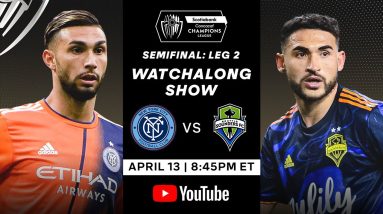 Will the Sounders finish the job? Can NYCFC pull off the comeback? | CCL Semifinals Watch Along