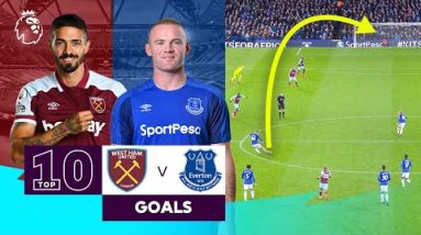 10 WONDERFUL West Ham vs Everton Goals | Premier League | Manuel Lanzini & Wayne Rooney