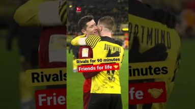 LEWANDOWSKI 🤝 REUS • 'Der Klassiker' Friendship