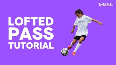 Lofted Pass Tutorial on TopTekkers ⚽️📱