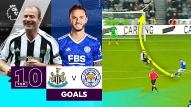 10 INCREDIBLE Newcastle vs Leicester Goals | Premier League | Shearer & Maddison