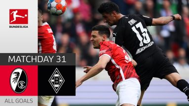 A six-goal thriller | SC Freiburg - Borussia M'gladbach 3:3 | All Goals | MD 31 – Bundesliga 2021/22