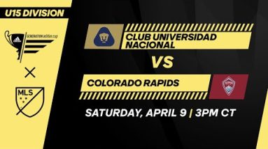 U15 GA Cup: Pumas UNAM vs. Colorado Rapids | April 9, 2022 | FULL GAME