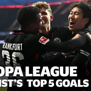 Europa League FINALIST! - Top 5 Goals | Eintracht Frankfurt