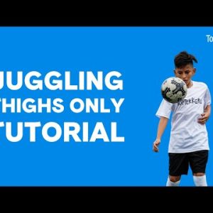 Juggling Thighs Only Tutorial on TopTekkers⚽️📱