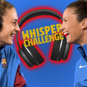 🎧🤣 WHISPER CHALLENGE: ALEXIA PUTELLAS VS SANDRA PAÑOS