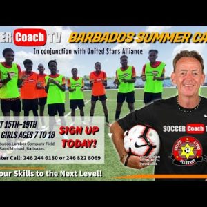 SoccerCoachTV Soccer Camps will be back in Barbados this summer from August 15th to 19th.