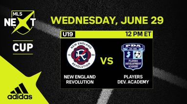 U19 MLS NEXT Cup: New England Revolution vs. Players Development Academy | June 29, 2022 | FULL GAME