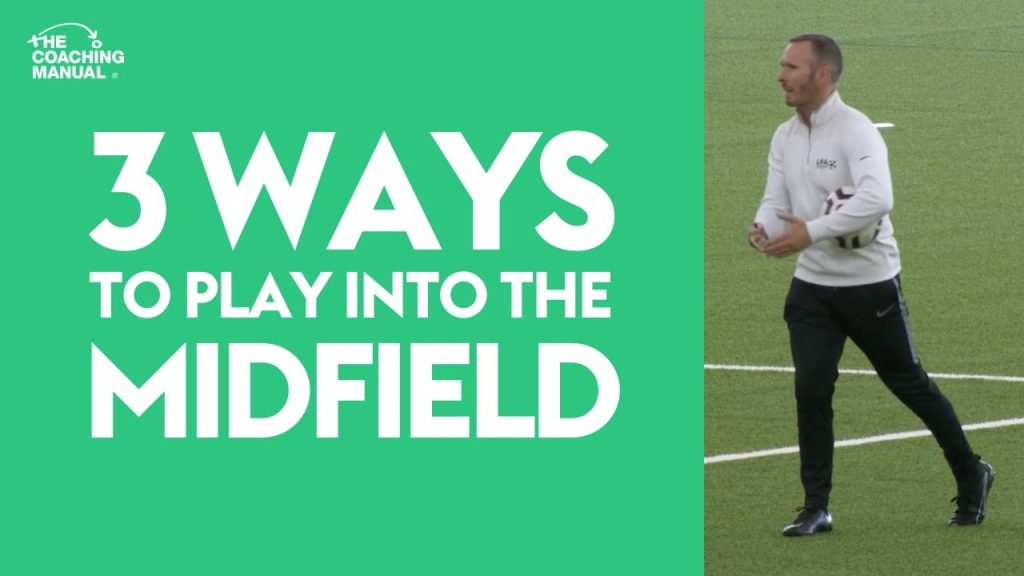 3 Ways to Play into the Midfield ⚽️