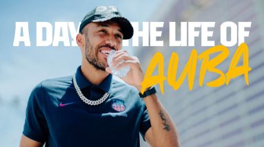 ✨ A DAY IN THE LIFE OF AUBAMEYANG ✨