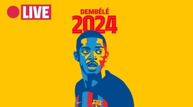 🔴 FULL LIVESTREAM: DEMBÉLÉ CONTRACT RENEWAL