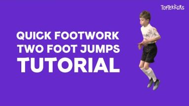 Quick Footwork Two Foot Jumps Tutorial on TopTekkers ⚽️📱