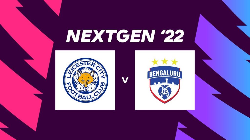 LIVE: Next Generation Cup 2022 - Leicester City FC vs Bengaluru FC