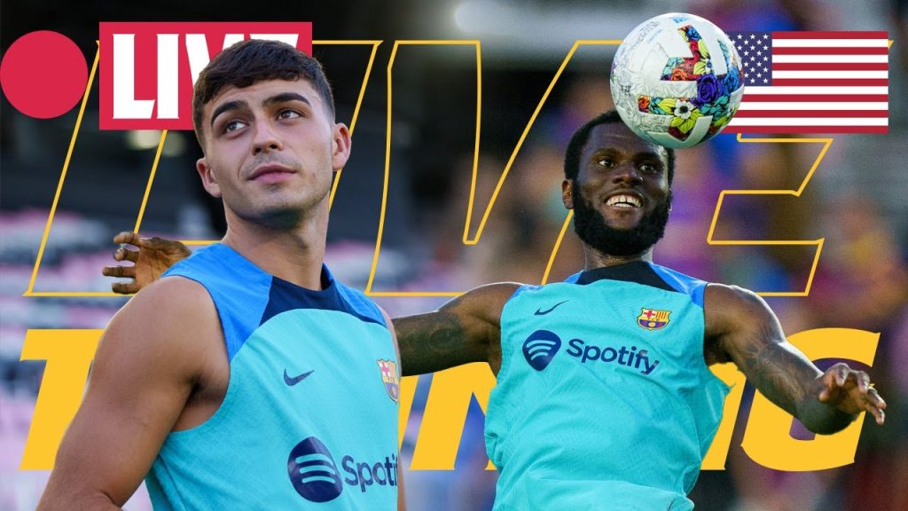 🔴 FULL LIVESTREAM: BARÇA TRAINING SESSION in MIAMI 💪🇺🇸