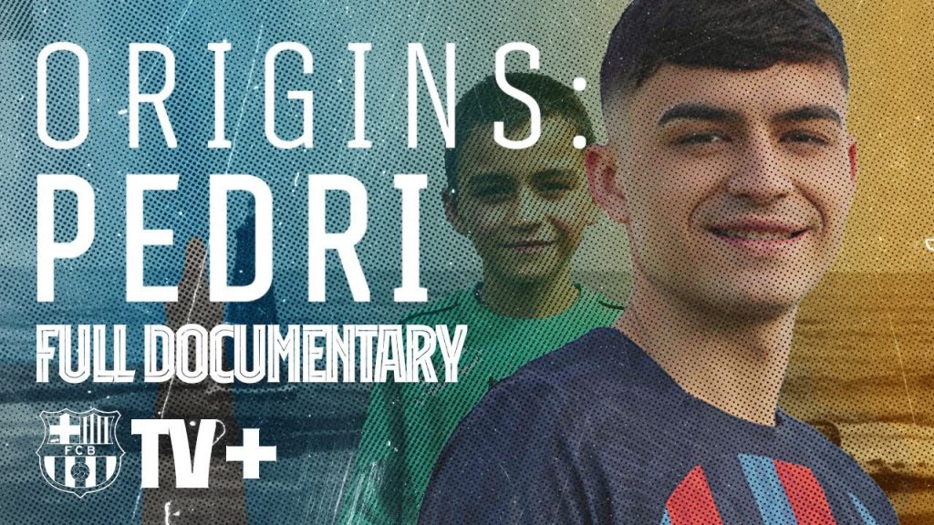 Origins: Pedro González "PEDRI" FULL DOCUMENTARY