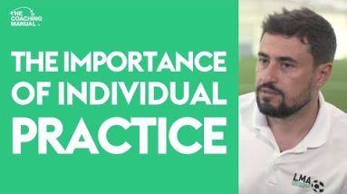 The Importance of Individual Practice | Pep Clotet ⚽️