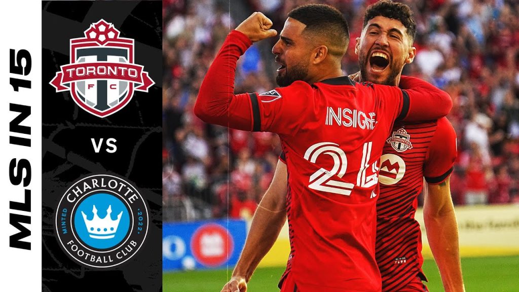 Watch MLS in 15: Toronto FC vs. Charlotte FC | July 23, 2022