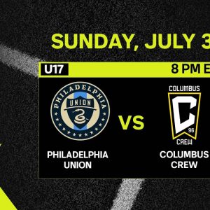 U17 MLS NEXT Cup Final: Philadelphia Union vs. Columbus Crew | July 3, 2022 | FULL GAME