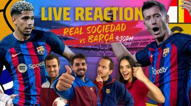 🔴  BARÇA LIVE: REAL SOCIEDAD - BARÇA | Warm up & Match Center ⚽